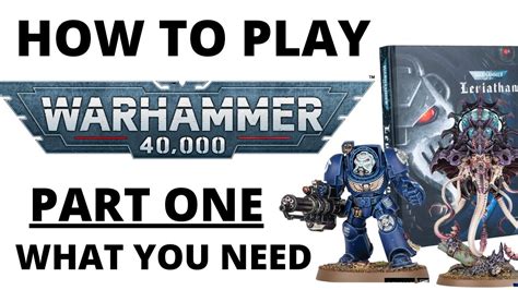 How to play the Warhammer 40K games in order .